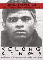 Kelong Kings: Confessions Of The World’S Most Prolific Match-Fixer