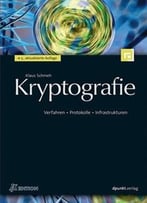 Kryptografie: Verfahren – Protokolle – Infrastrukturen