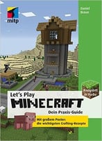 Let’S Play Minecraft: Dein Praxis-Guide