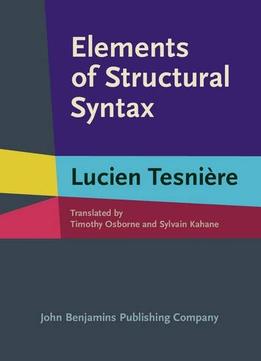 Lucien Tesnière, Elements Of Structural Syntax