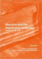 Marxism And The Oppression Of Women