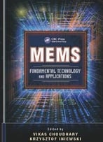 Mems: Fundamental Technology And Applications
