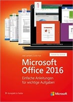 Microsoft Office 2016: Einfache Anleitungen Für Wichtige Aufgaben