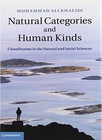 Natural Categories And Human Kinds: Classification In The Natural And Social Sciences