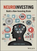Neuroinvesting: Build A New Investing Brain