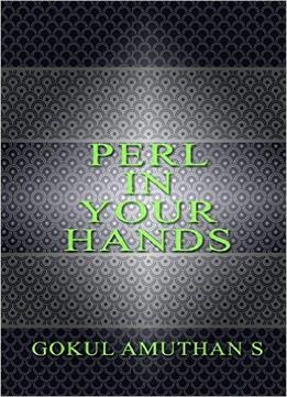 Perl In Your Hands: For Beginner’S In Perl Programming
