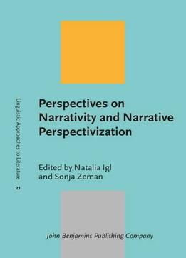 Perspectives On Narrativity And Narrative Perspectivization
