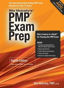 Pmp Exam Prep, Eighth Edition: Rita’S Course In A Book For Passing The Pmp Exam