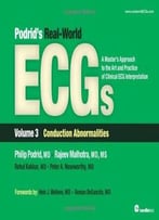 Podrid’S Real-World Ecgs, Volume 3: Conduction Abnormalities