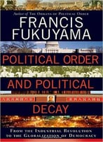 Political Order And Political Decay
