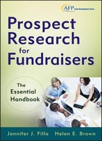 Prospect Research For Fundraisers: The Essential Handbook