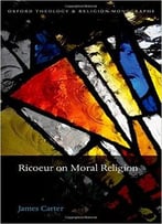 Ricoeur On Moral Religion