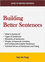 Sam An Teng – Building Better Sentences
