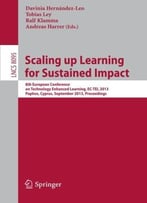 Scaling Up Learning For Sustained Impact (Lecture Notes In Computer Science) By Davinia Hernández-Leo