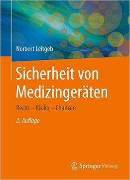Sicherheit Von Medizingeräten: Recht – Risiko – Chancen