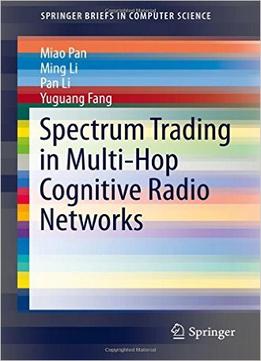 Spectrum Trading In Multi-Hop Cognitive Radio Networks