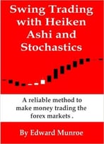 Swing Trading With Heiken Ashi And Stochastics Revised