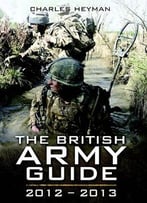The British Army Guide 2012-2013