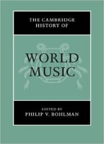 The Cambridge History Of World Music