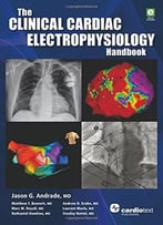 The Clinical Cardiac Electrophysiology Handbook
