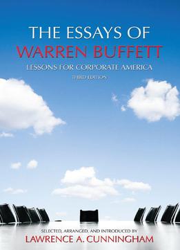 The Essays Of Warren Buffett: Lessons For Corporate America, 3Rd Edition