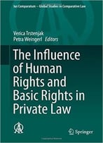 The Influence Of Human Rights And Basic Rights In Private Law