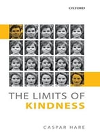 The Limits Of Kindness