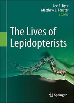 The Lives Of Lepidopterists