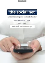 The Social Net: Understanding Our Online Behavior, 2 Edition