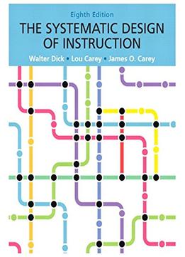The Systematic Design Of Instruction, 8 Edition