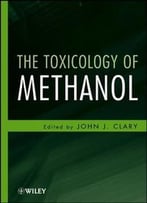 The Toxicology Of Methanol