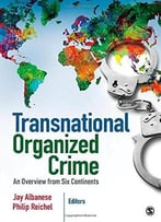 Transnational Organized Crime: An Overview From Six Continents