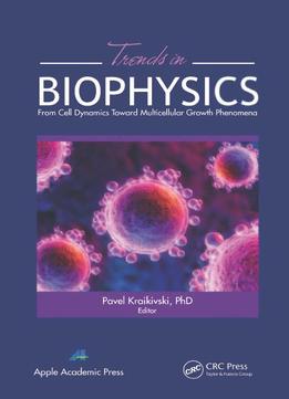 Trends In Biophysics: From Cell Dynamics Toward Multicellular Growth Phenomena