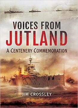 Voices From Jutland: A Centenary Commemoration