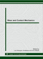 Wear And Contact Mechanics: Special Topic Volume With Invited Peer Reviewed Papers Only