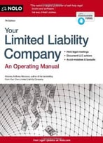 Your Limited Liability Company: An Operating Manual (7th Edition)