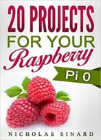 20 Projects For Your Raspberry Pi 0