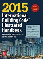 2015 International Building Code Illustrated Handbook