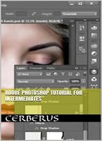 Adobe Photoshop Tutorial For Intermediates