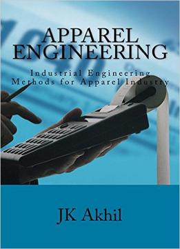 Apparel Engineering – Industrial Engineering Methods For Apparel Industry