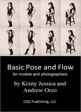 Basic Pose And Flow: A Simple Posing Guide For Photoshoots