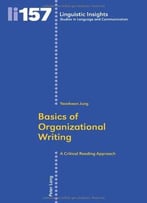 Basics Of Organizational Writing: A Critical Reading Approach