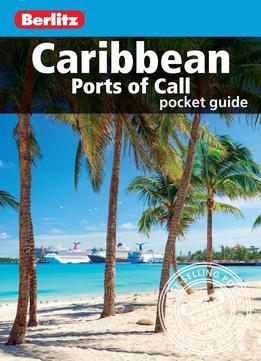 Berlitz: Caribbean Ports Of Call Pocket Guide, 3 Edition