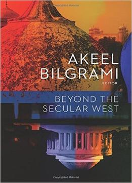 Beyond The Secular West