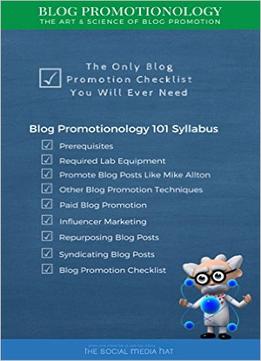 Blog Promotionology – The Art & Science Of Blog Promotion