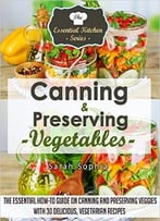 Canning & Preserving Vegetables