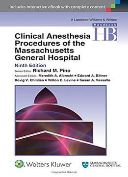 Clinical Anesthesia Procedures Of The Massachusetts General Hospital, Ninth Edition