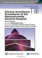 Clinical Anesthesia Procedures Of The Massachusetts General Hospital, Ninth Edition