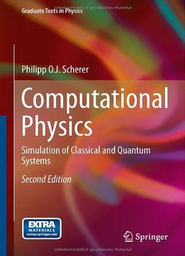 Computational Physics: Simulation Of Classical And Quantum Systems (2Nd Edition)