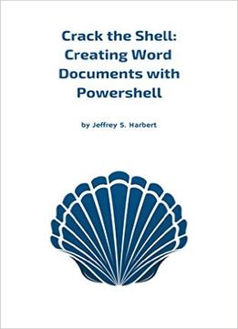 Crack The Shell: Creating Word Documents With Powershell